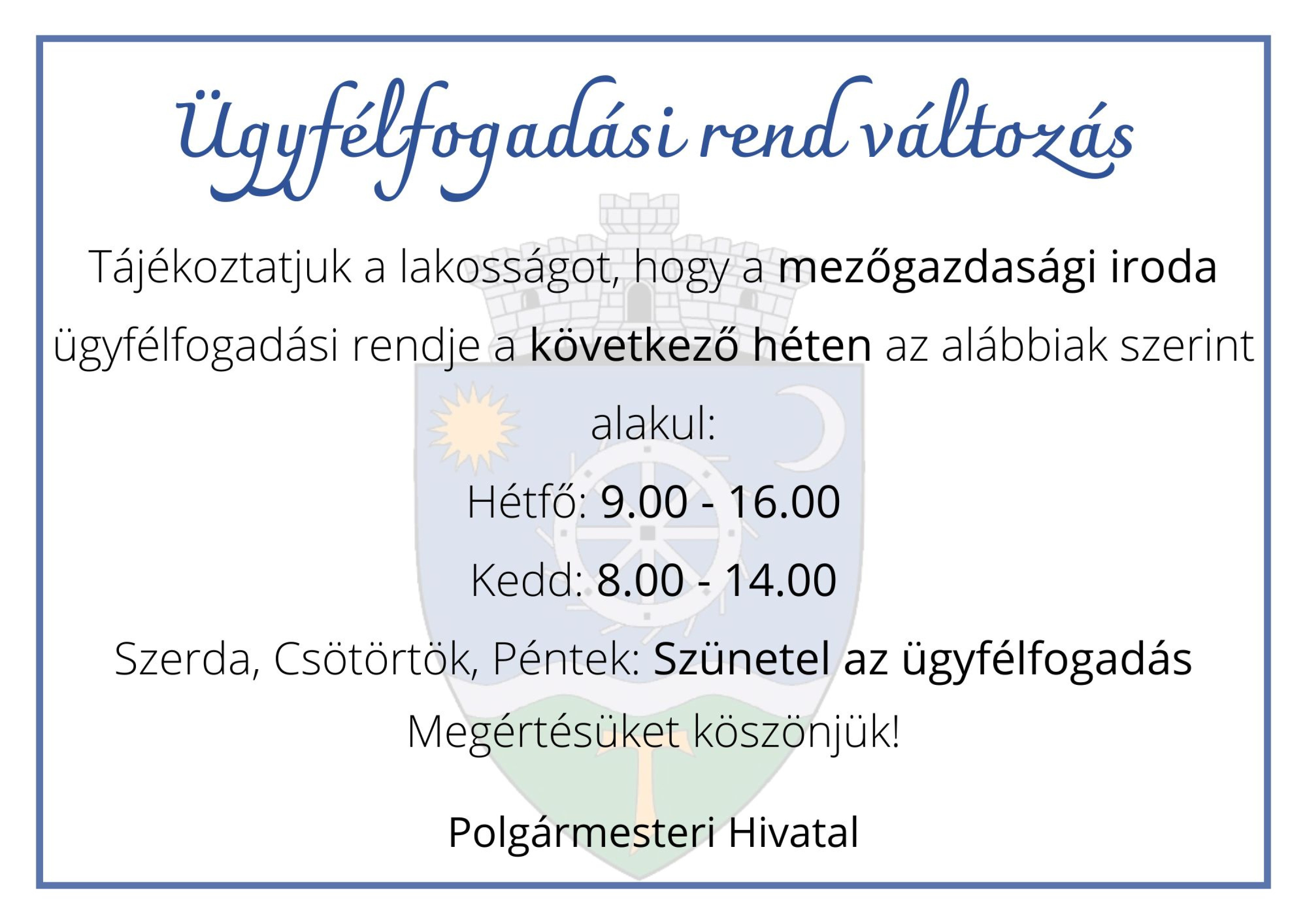 Tájékoztató - Ügyfélfogadási rend változás
