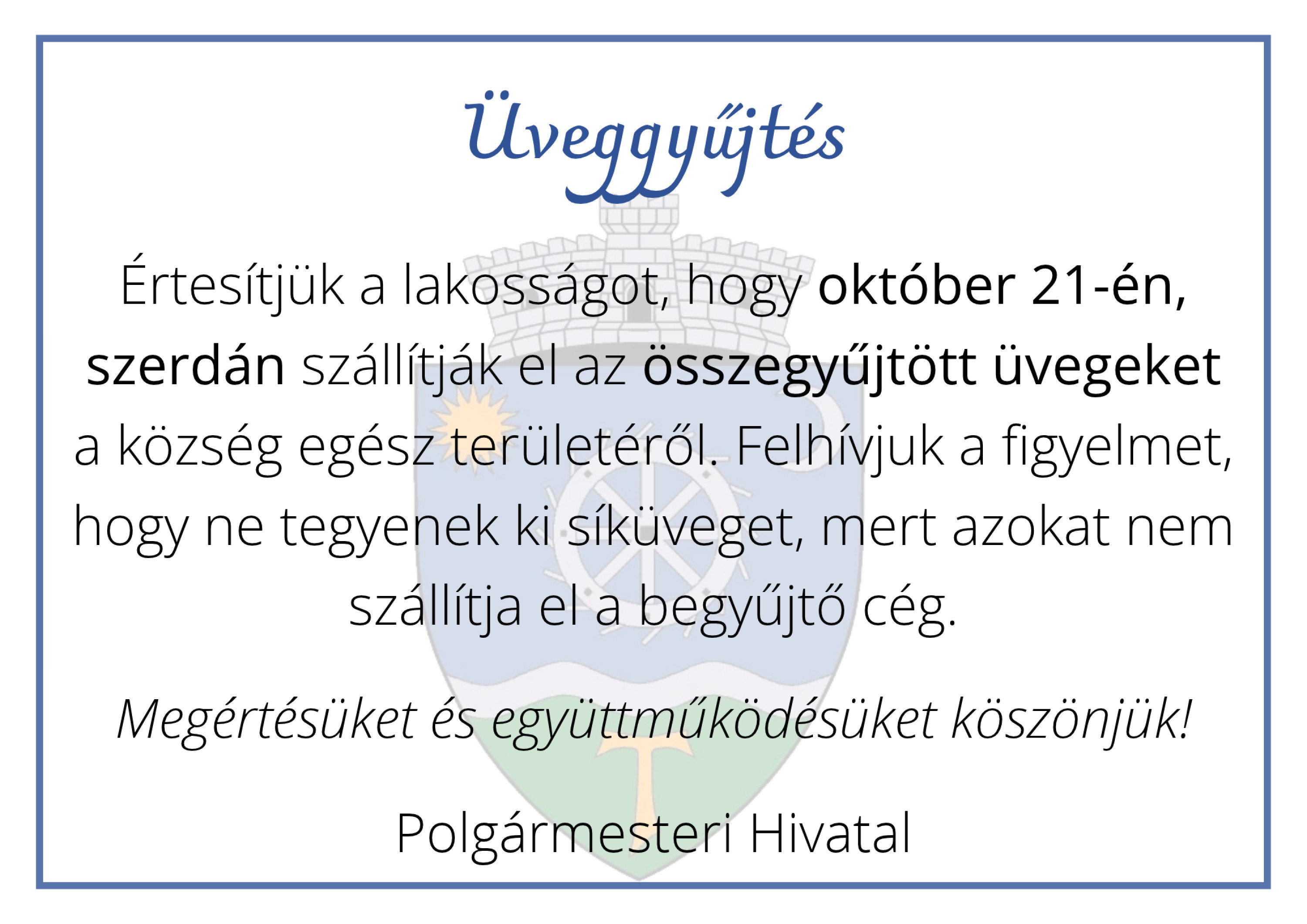 Összegyűjtött üvegek szállítása